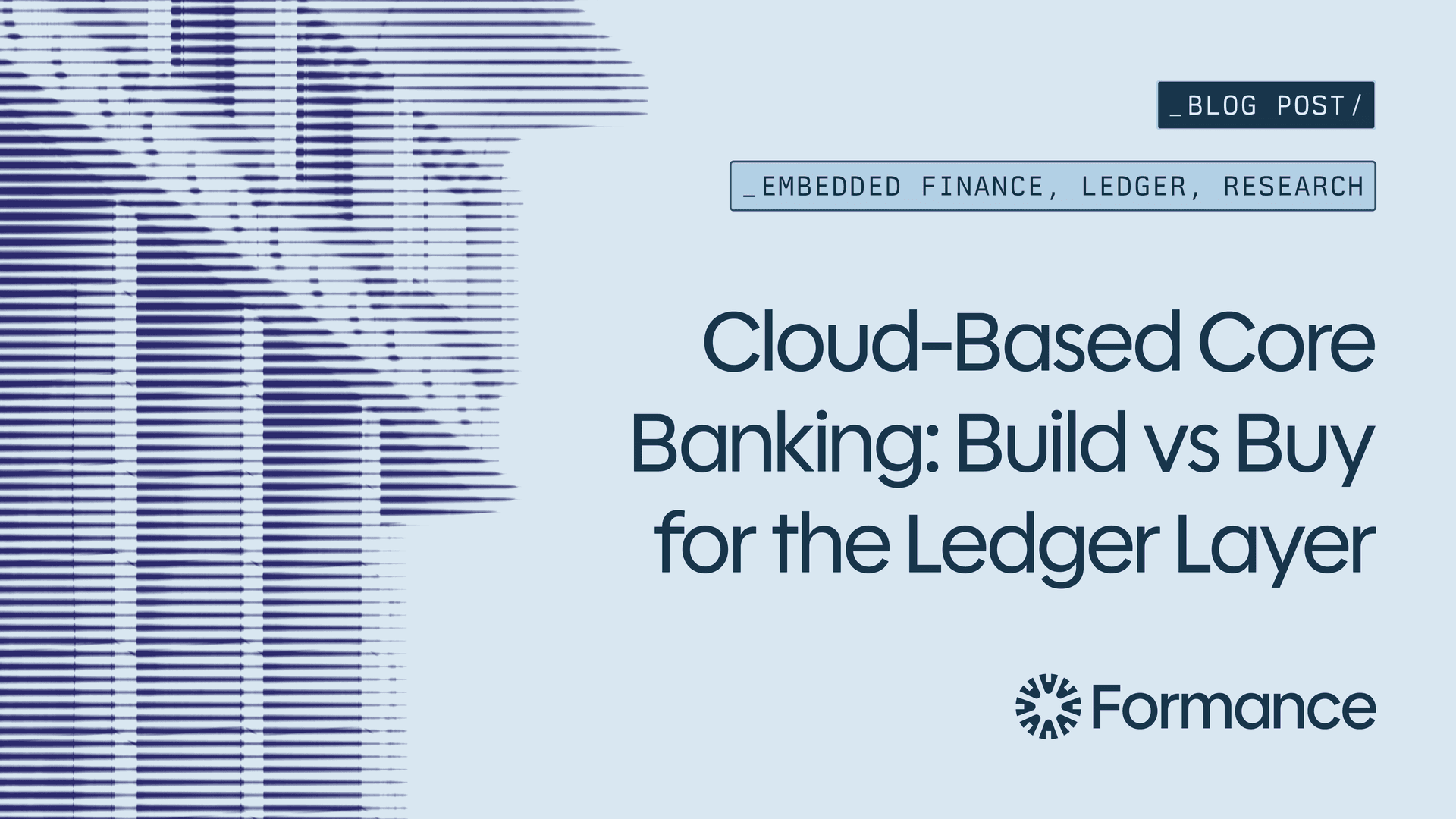 Cloud-Based Core Banking: Build vs Buy for the Ledger Layer