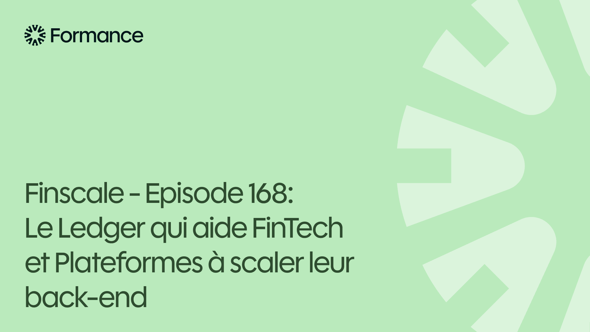 Episode 168: Le Ledger qui aide FinTech et Plateformes à scaler leur back-end