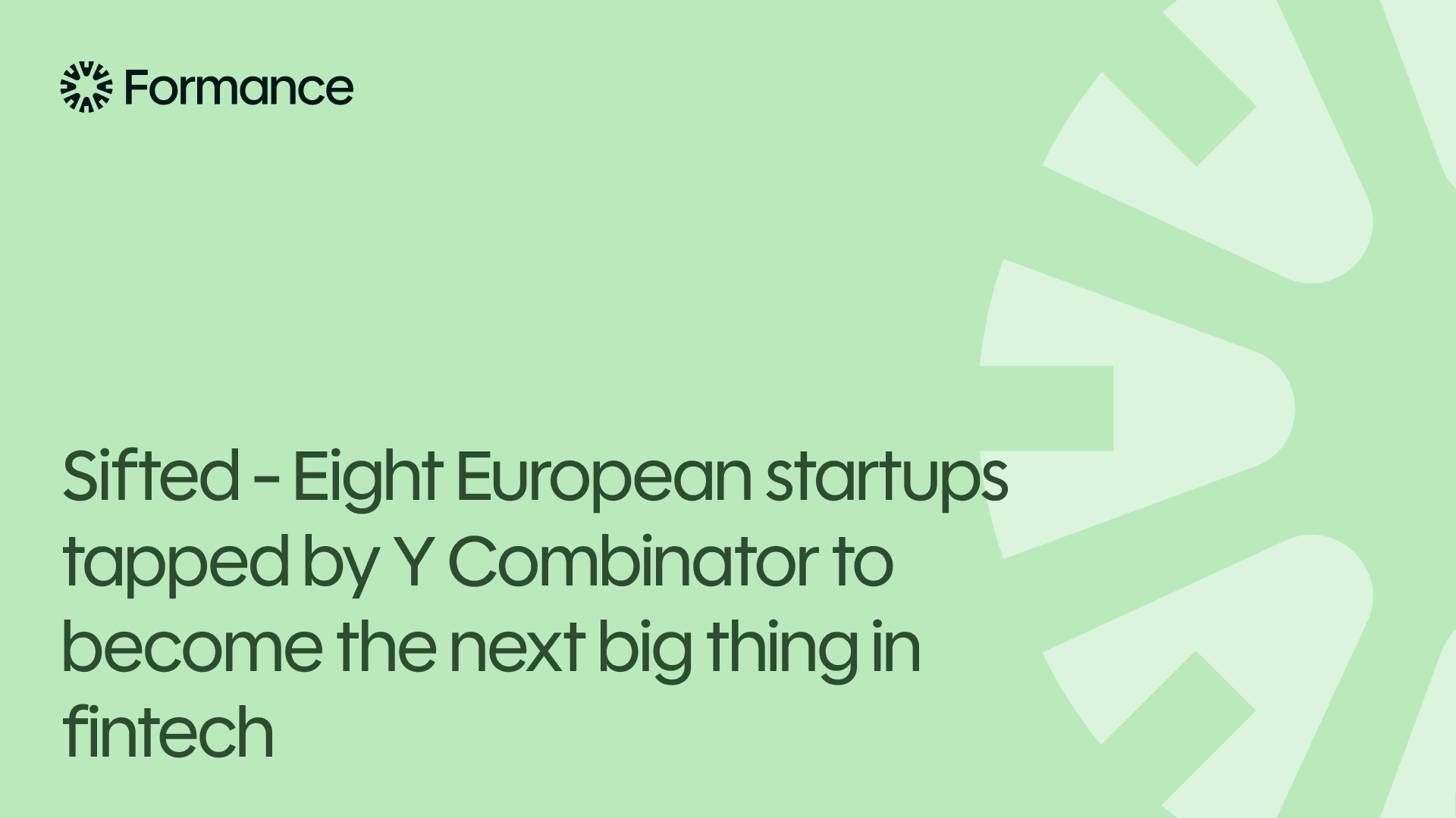 Sifted - Eight European startups tapped by Y Combinator to become the next big thing in fintech