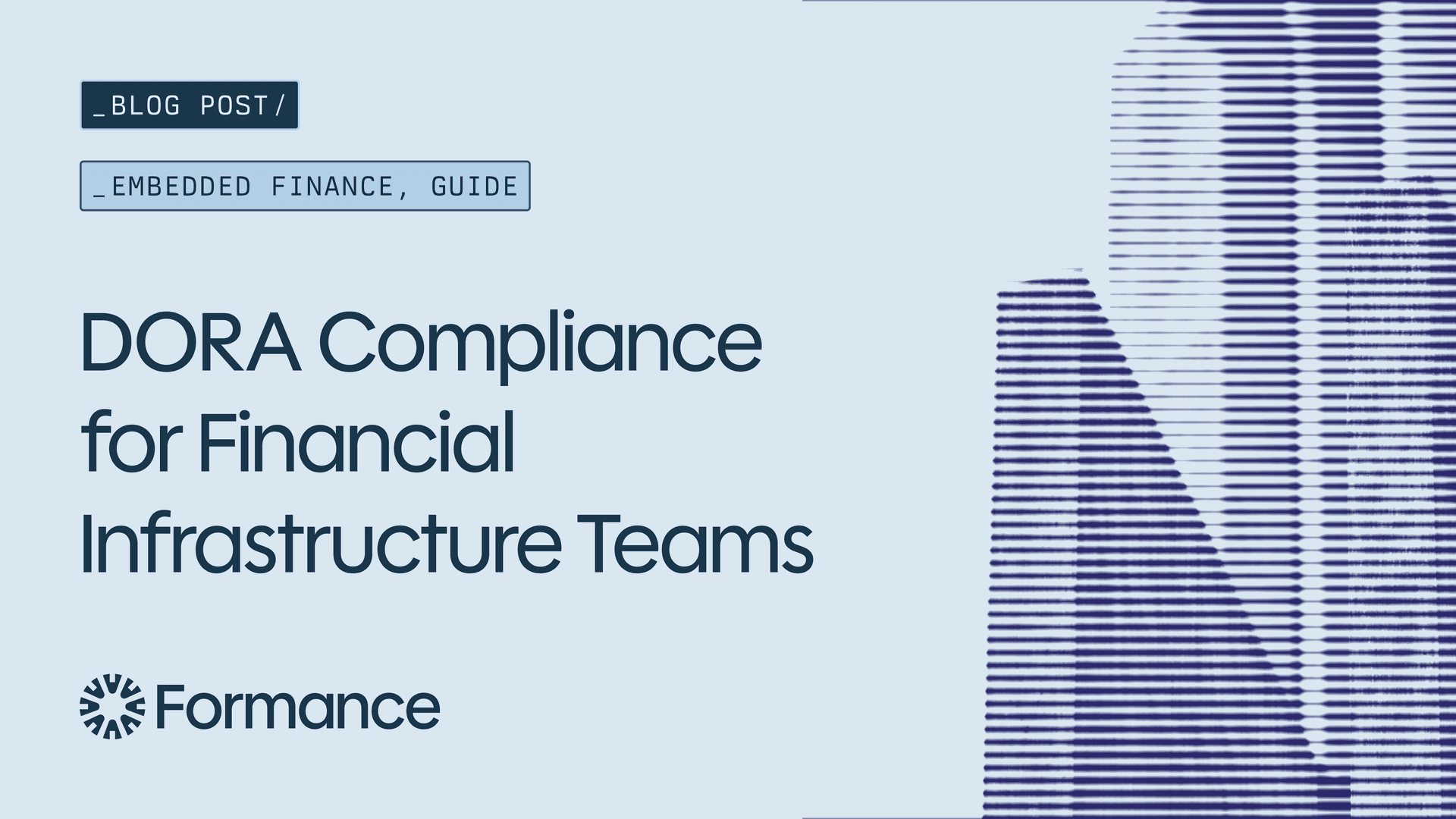 DORA Compliance for Financial Infrastructure Teams