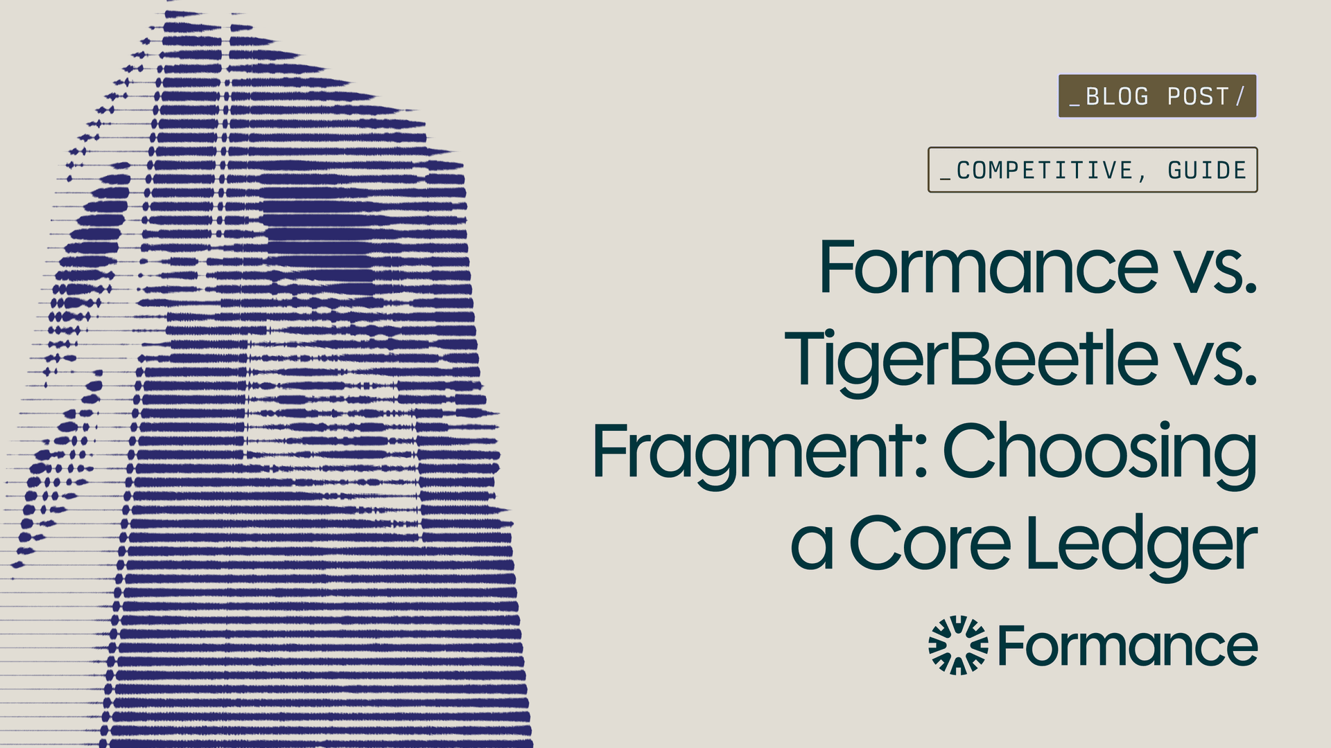 Formance vs. TigerBeetle vs. Fragment: Choosing a Core Ledger