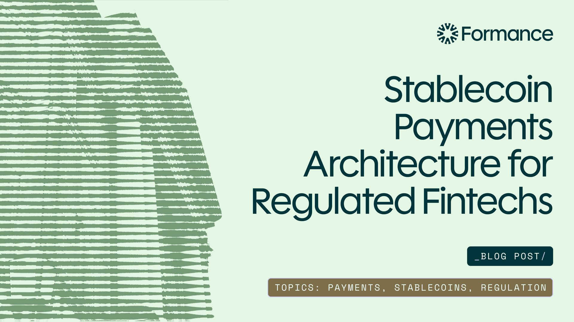 Stablecoin Payments Architecture for Regulated Fintechs